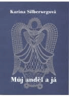Můj anděl a já