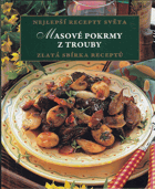 Masové pokrmy z trouby. Nejlepší recepty světa