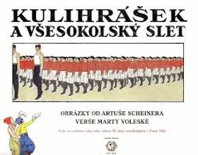 Kulihrášek a všesokolský slet