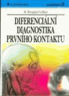 Diferenciální diagnostika prvního kontaktu