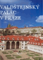 Valdštejnský palác v Praze