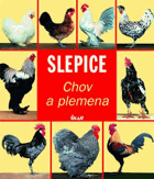 Slepice - chov a plemena