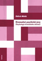 Hromadné psychické jevy(psychologie hromadného chování)