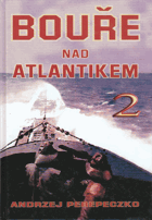 Bouře nad Atlantikem 2