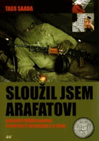 Sloužil jsem Arafatovi - skutečný příběh snajpra o jeho cestě od nenávisti k lásce