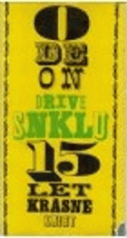 Odeon dříve SNKLU - 15 let krásné knihy