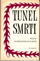 Tunel smrti - básně z let 1938-1945