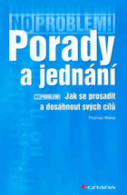Porady a jednání - jak se prosadit a dosáhnout svých cílů