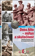 Doss Alto - mýtus a skutečnost - československá legie na italské frontě 1918