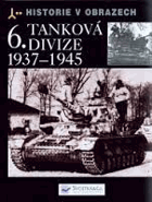6.tanková divize 1937-1945 Výzbroj, nasazení, vojsko