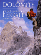 Dolomity - nejkrásnější ferraty seřazené podle náročnosti