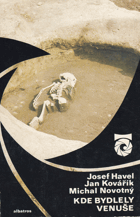 Kde bydlely Venuše (o řemesle zvaném archeologie)