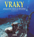 VRAKY atraktivní místa k potápění