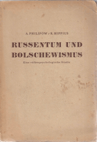 Russentum und Bolschewismus. Eine völkerpsychologische Studie die breiten Schichten des russischen ...
