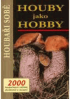 Houby jako hobby - houbaři sobě