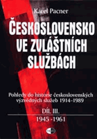 Československo ve zvláštních službách - pohledy do historie československých výzvědných ...