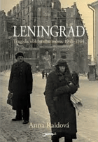 Leningrad - tragédie obleženého města, 1941-1944