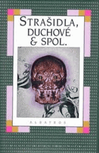 Strašidla, duchové & spol