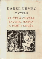 Z cyklu dřevorytů Karla Němce Ke cti a chvále Baccha, Marta a paní Venuše