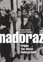 Nadoraz - příběh The Velvet Underground