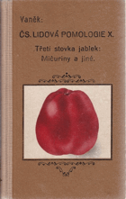 Čs. lidová pomologie 10. Jablka - třetí stovka - Mičurinovy odrůdy a jiné