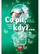 Co pít, když Praktický domácí rádce