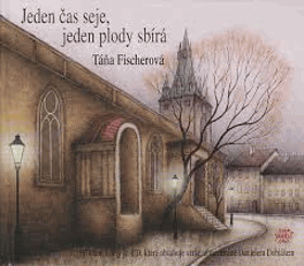 Jeden čas seje, jeden plody sbírá