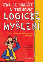 Jak se naučit a trénovat logické myšlení - 144 matematicko-logických hádanek
