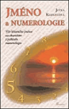 Jméno a numerologie - vliv křestního jména na charakter z pohledu numerologie