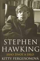 Stephen Hawking - jeho život a dílo - životní příběh a vědecká práce jednoho z ...