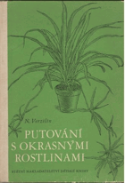 Putování s okrasnými rostlinami.