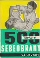 500 chvatů sebeobrany
