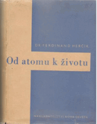 Od atomu k životu