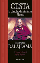 Cesta k plnohodnotnému životu - Jeho Svatost Dalajlama