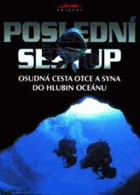 Poslední sestup - osudná cesta otce a syna do hlubin oceánu