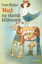 Muž na vlastní křižovatce