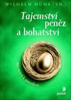 Tajemství peněz a bohatství 365 citátů k zamyšlení