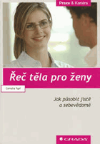 Řeč těla pro ženy - jak působit jistě a sebevědomě