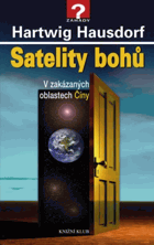 Satelity bohů - v zakázaných oblastech Číny