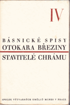 Básnické spisy Otokara Březiny IV. Stavitelé chrámu