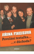 Povolání textařka V důchodu