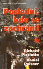 Poslední, kdo se zachránil New York 11. září roku 2001
