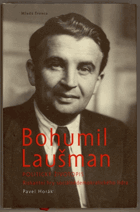 Bohumil LAUŠMAN ZATRHÁVÁNO FIXOU Politický životopis Riskantní hry sociálnědemokratického ...