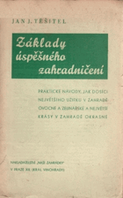 Základy úspěšného zahradničení - praktické návody, jak dosíci největšího užitku v ...