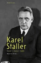 Karel Staller - život s dvojí tváří - činnost generálního ředitelství Zbrojovky Brno za ...