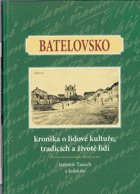 Batelovsko, Batelov - kronika o lidové kultuře, tradicích a životě lidí VĚNOVÁNÍ TAUSCH!!