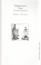 Náboženství Číny - svět jako živý organismus