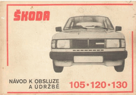 Škoda. Návod k obsluze a údržbě osobních vozů Škoda 105 120 130