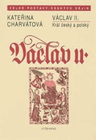 Václav II Král český a polský
