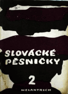 Slovácké pěsničky II